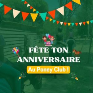 ANNIVERSAIRE PONEY CLUB